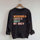 Weekends Coffee And My Dog Paw Sweatshirt