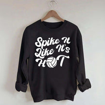 Spike It Like It's Hot Sweatshirt