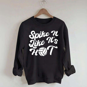 Spike It Like It's Hot Sweatshirt
