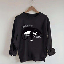 This Cat Needs To Sleep Sweatshirt