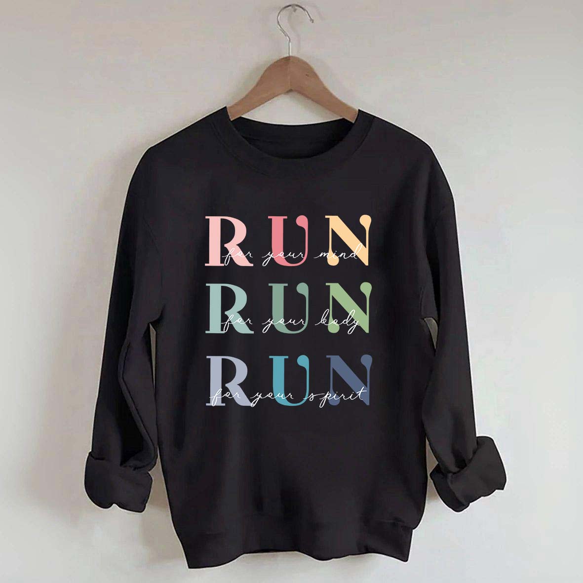 Marathon Athlete Run For Your Mind Sweatshirt