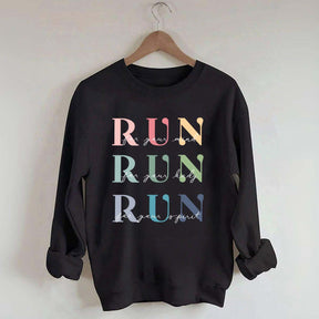 Marathon Athlete Run For Your Mind Sweatshirt