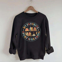 Reading Shirt My Favorite Sport Sweatshirt