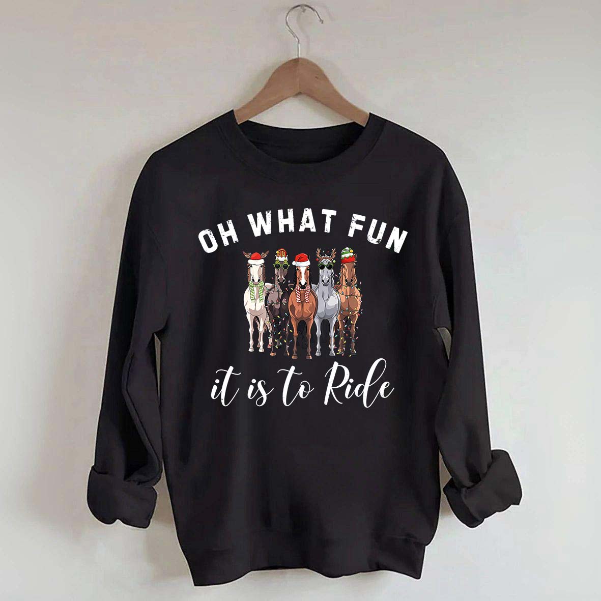 Cute Oh What Fun it is to Ride Horse Christmas Sweatshirt
