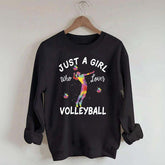 Creative Just A Girl Who Loves Volleyball Sweatshirt