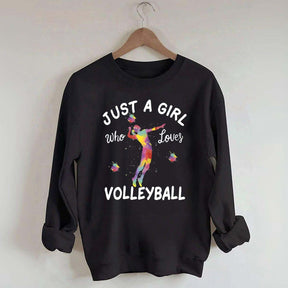 Creative Just A Girl Who Loves Volleyball Sweatshirt