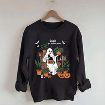 Oops I Got Another Plant Ghost Sweatshirt