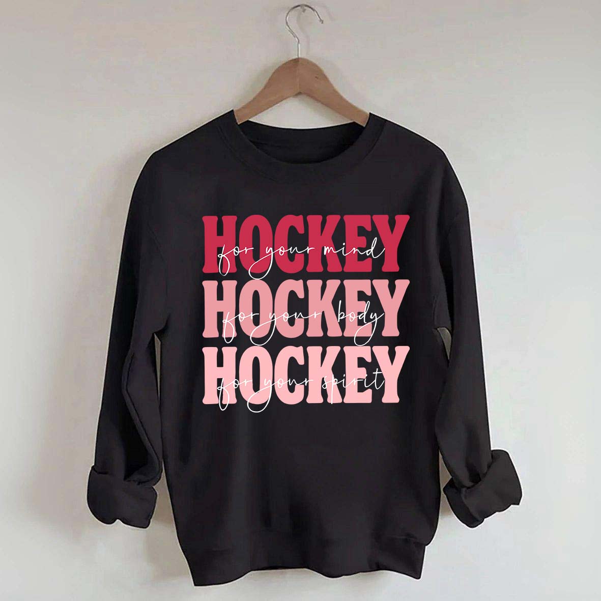 Hockey For Your Mind Motivational Sweatshirt