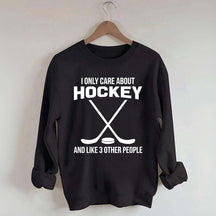 About Hockey and Like 3 Other People Sweatshirt