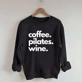 Funny Gym Coffee Pilates Wine Sweatshirt