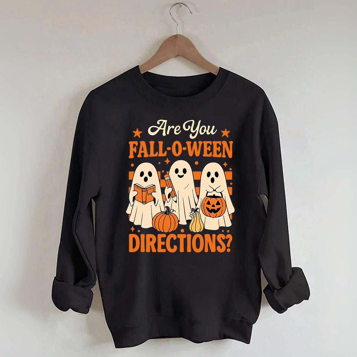 Are You Fall O Ween Directions Halloween Sweatshirt