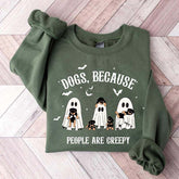 Dogs Because People are Creepy Sweatshirt