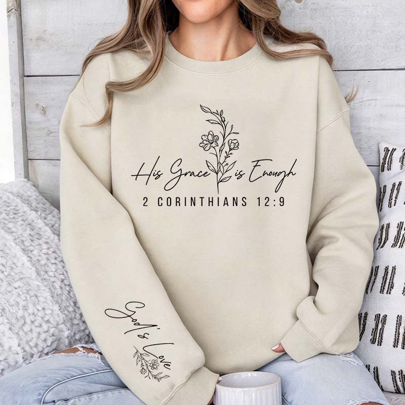 Funny His Grace is Enough Sweatshirt