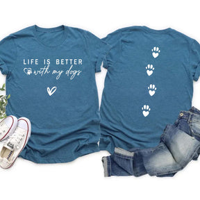 Dog Mom Life is Better with My Dogs T-Shirt
