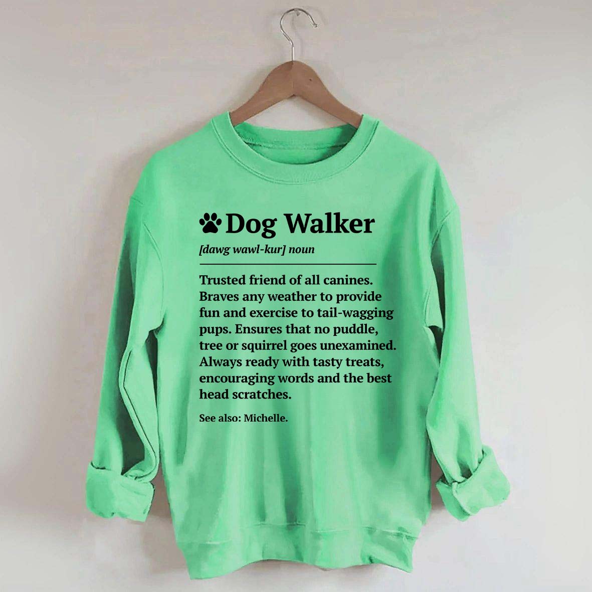 Dog Walker Definition Sweatshirt