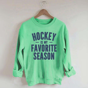 Hockey is my Favorite Season Lover Sweatshirt