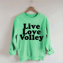 Live Love Volley Volleyball Sweatshirt
