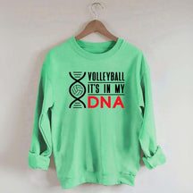 Volleyball It's In My DNA Sweatshirt