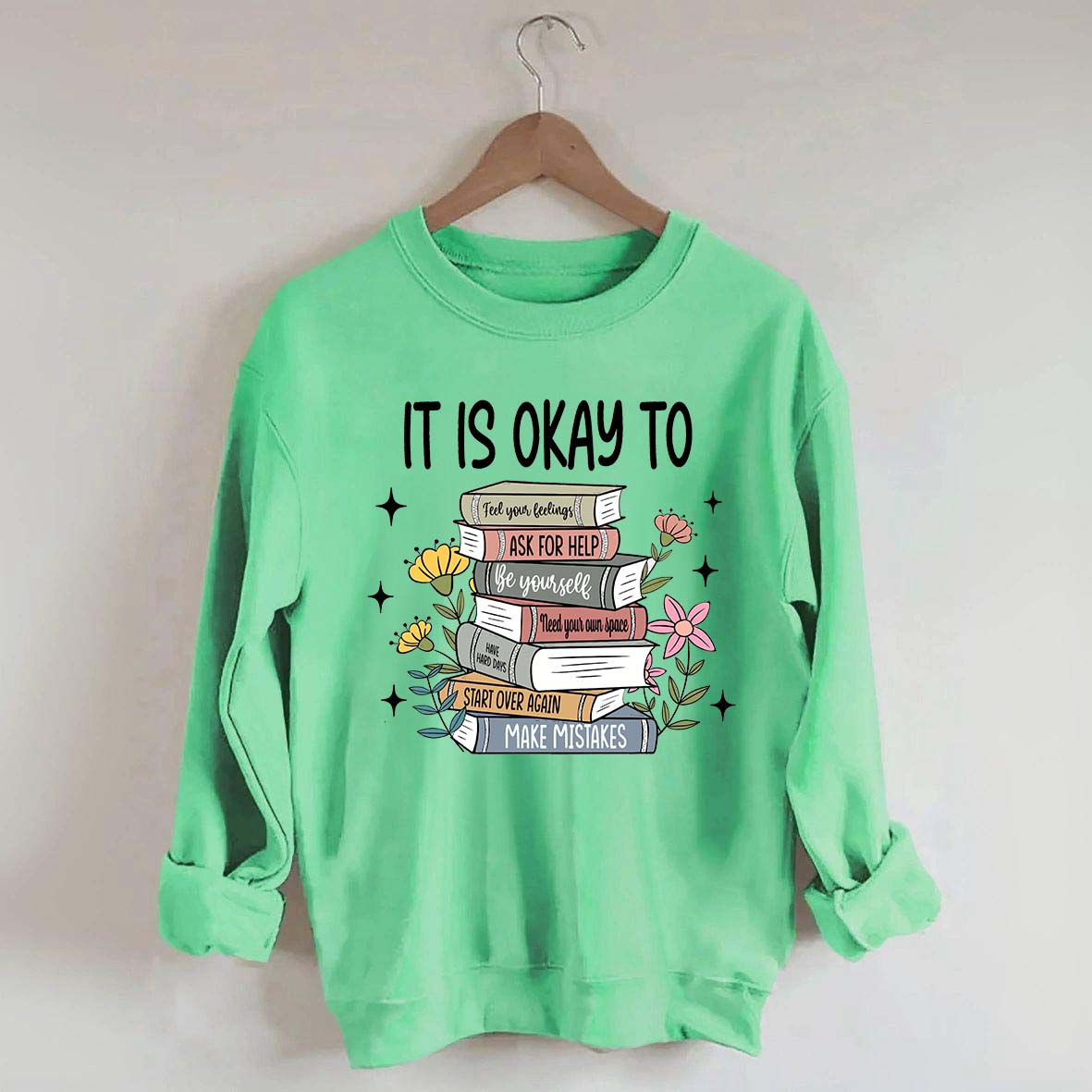 It's Okay Mental Health Matter Book Sweatshirt