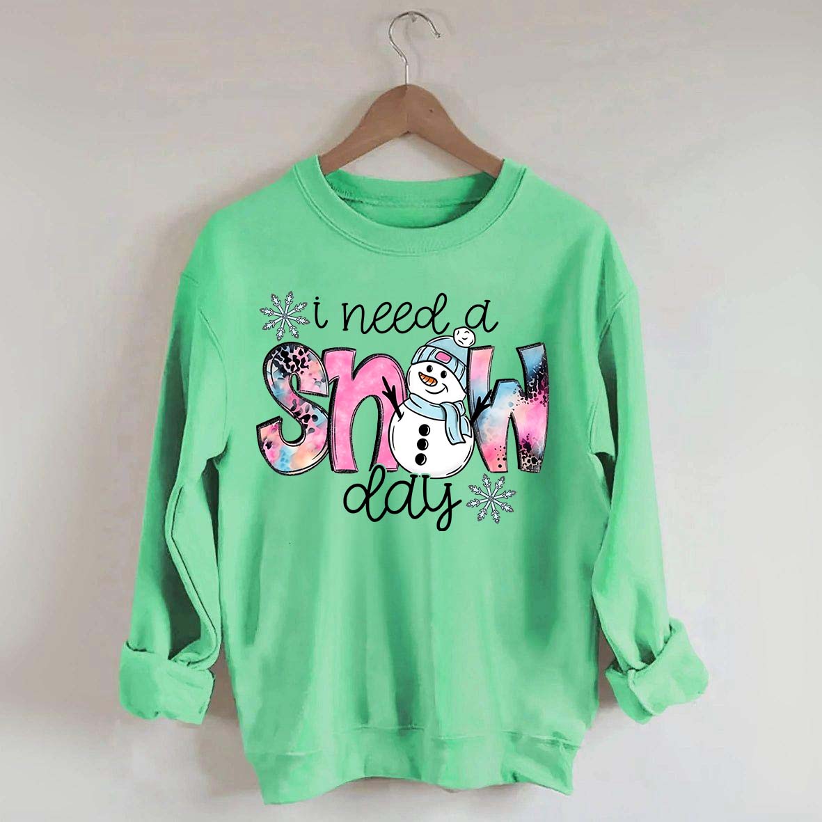 Cute Winter I Need A Snow Day Sweatshirt