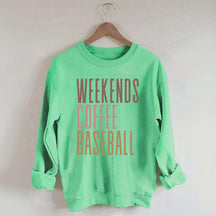 Weekends Coffee Baseball Sweatshirt