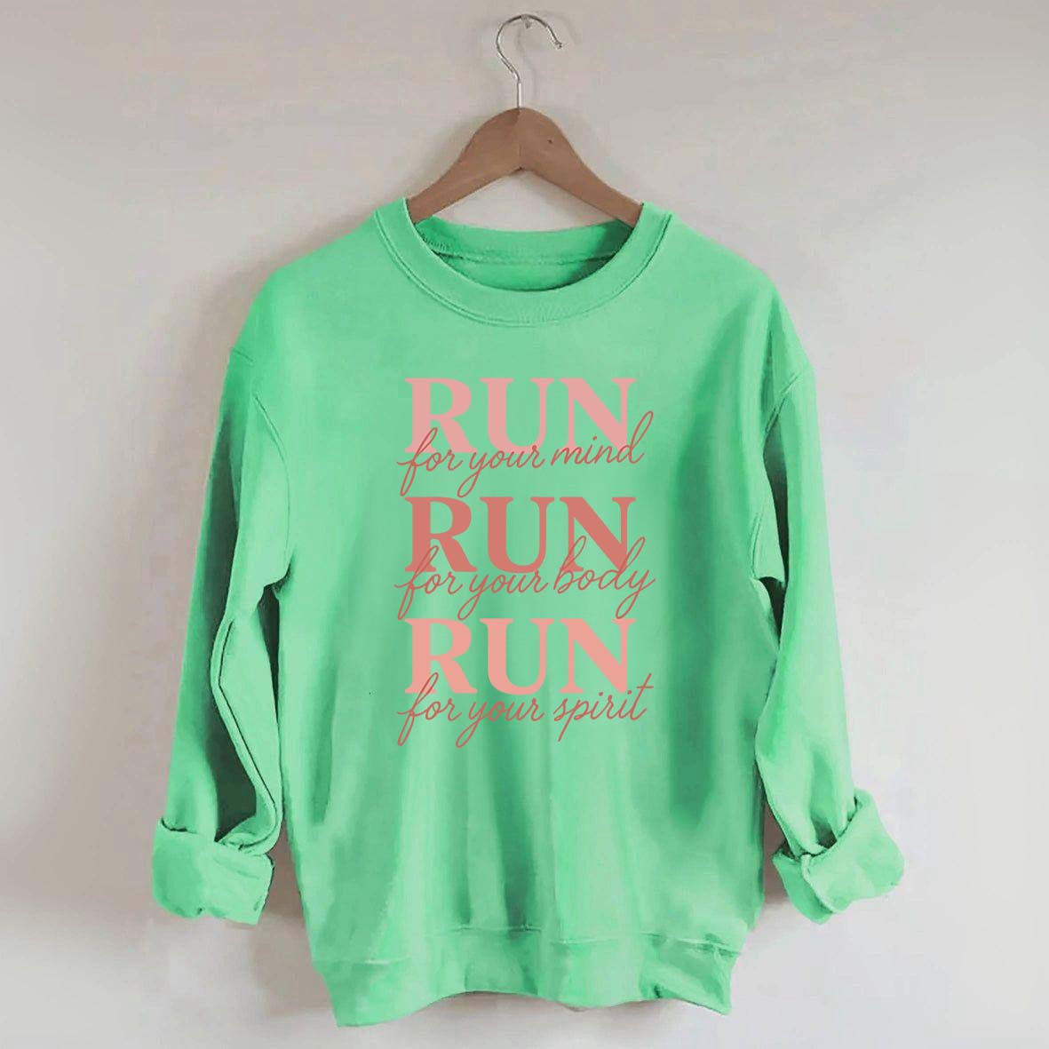 Run For Your Mind Body Spirit  Marathon Athlete Sweatshirt