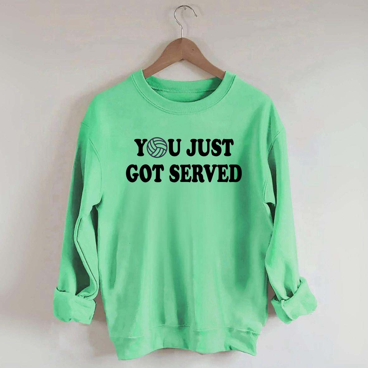 Volleyball You Just Got Served Sweatshirt