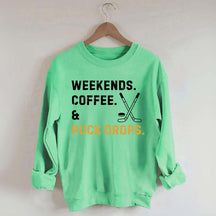 weekend Coffee Puck Drops Sweatshirt