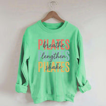 Breathe Lengthen Shake Pilates Sweatshirt