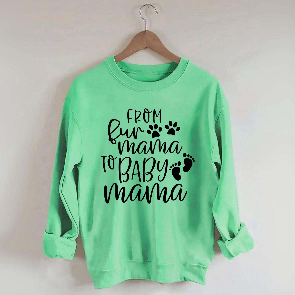 From Fur Mama To Baby Mama Funny Sweatshirt