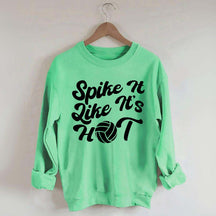 Spike It Like It's Hot Sweatshirt