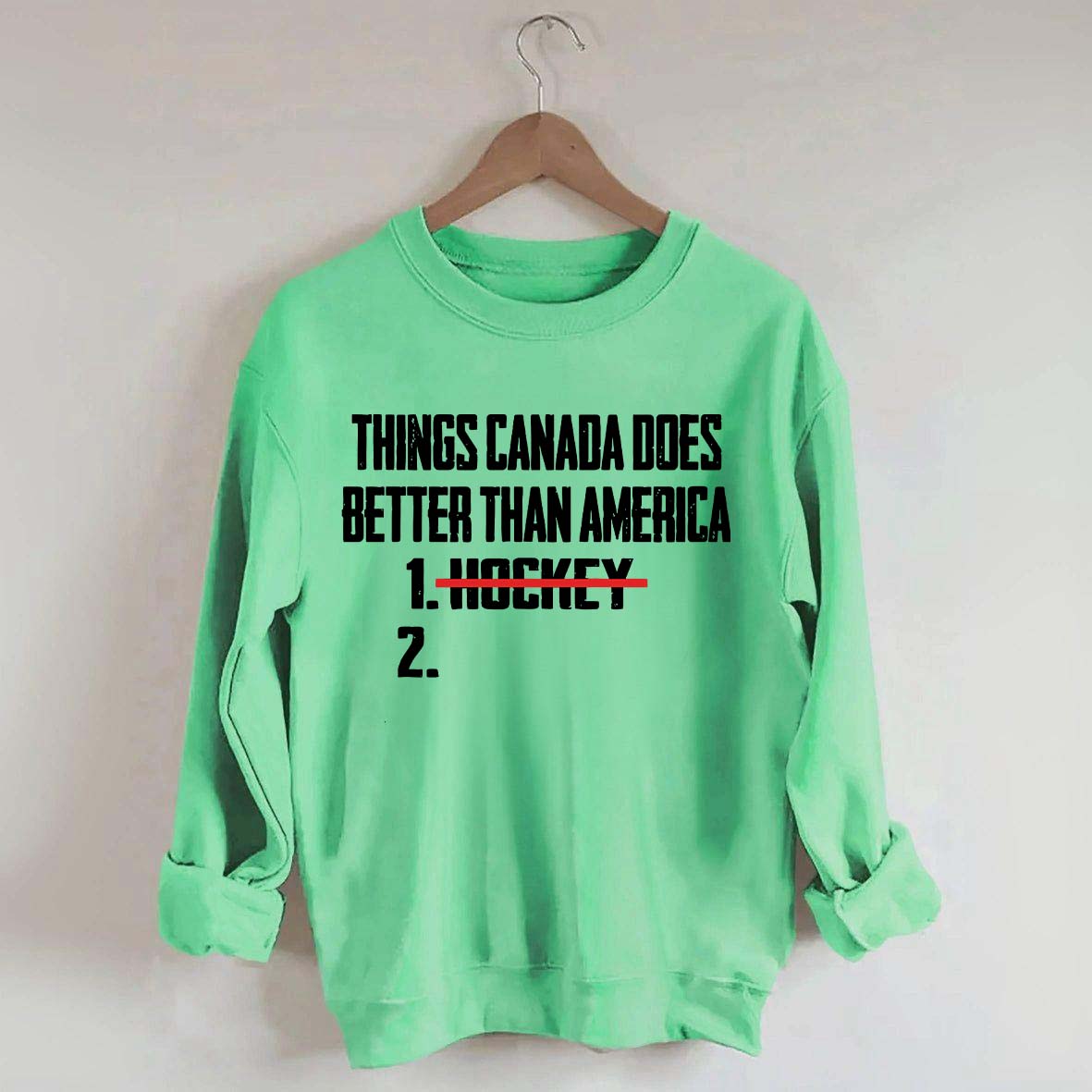 Things Canada Does Better Than America Hockey Sweatshirt