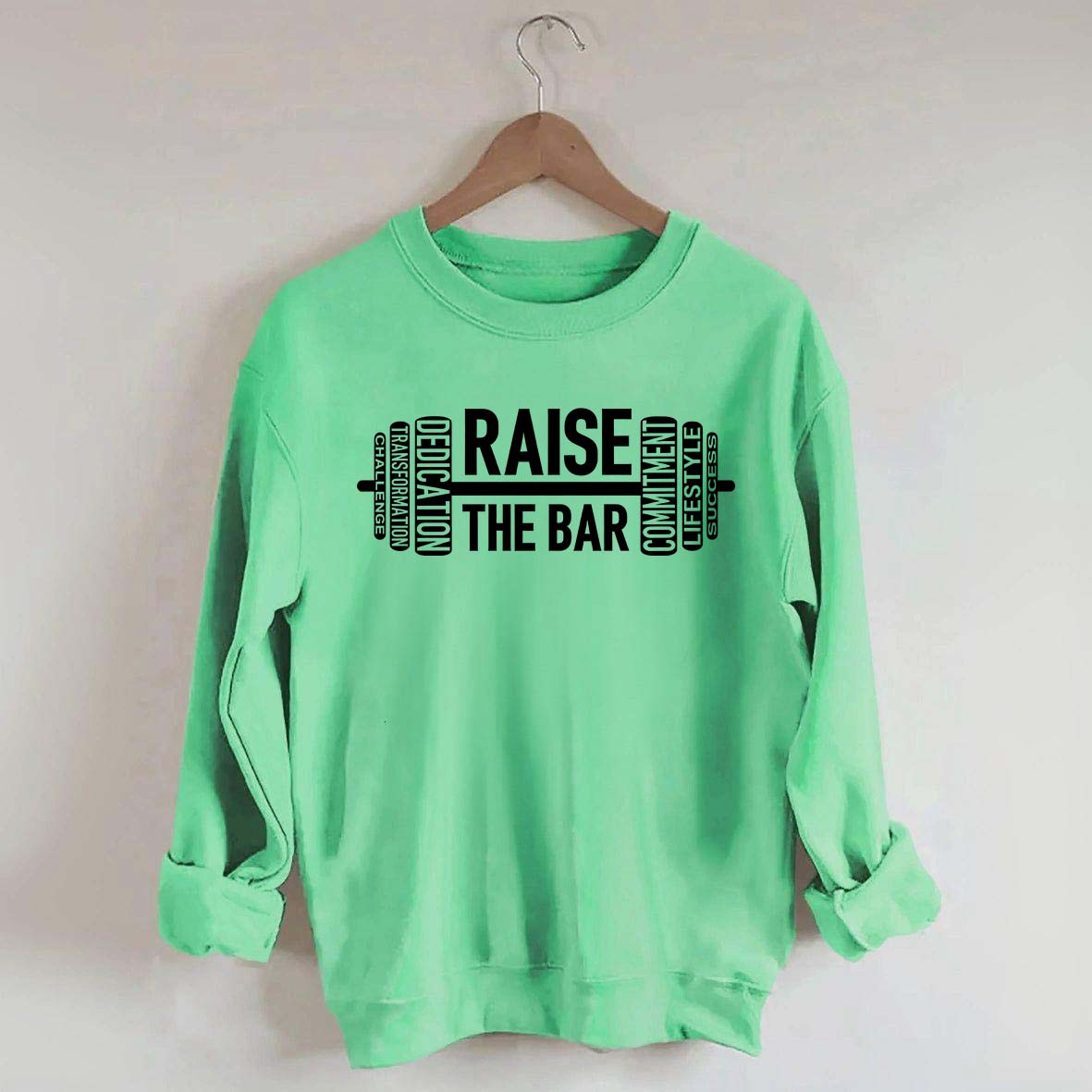 Raise The Bar Weight Lifting Sweatshirt