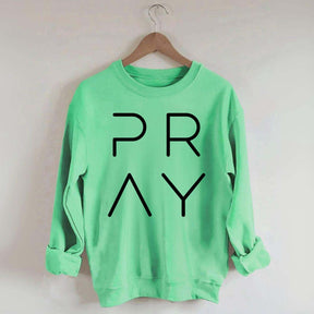 Pray Sweatshirt