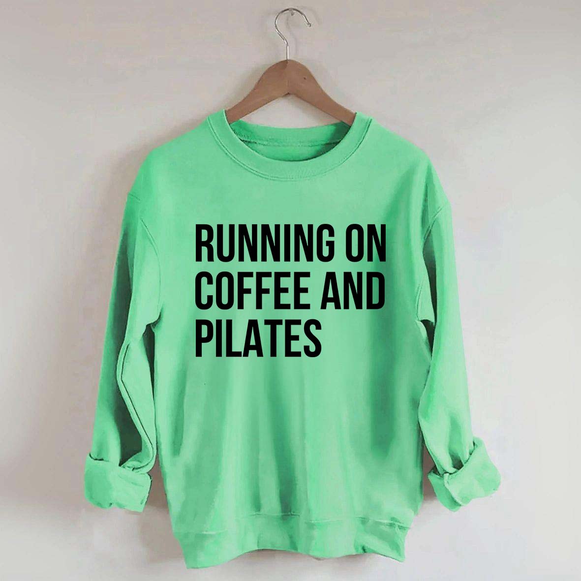 Running On Coffee And Pilates Workout Sweatshirt