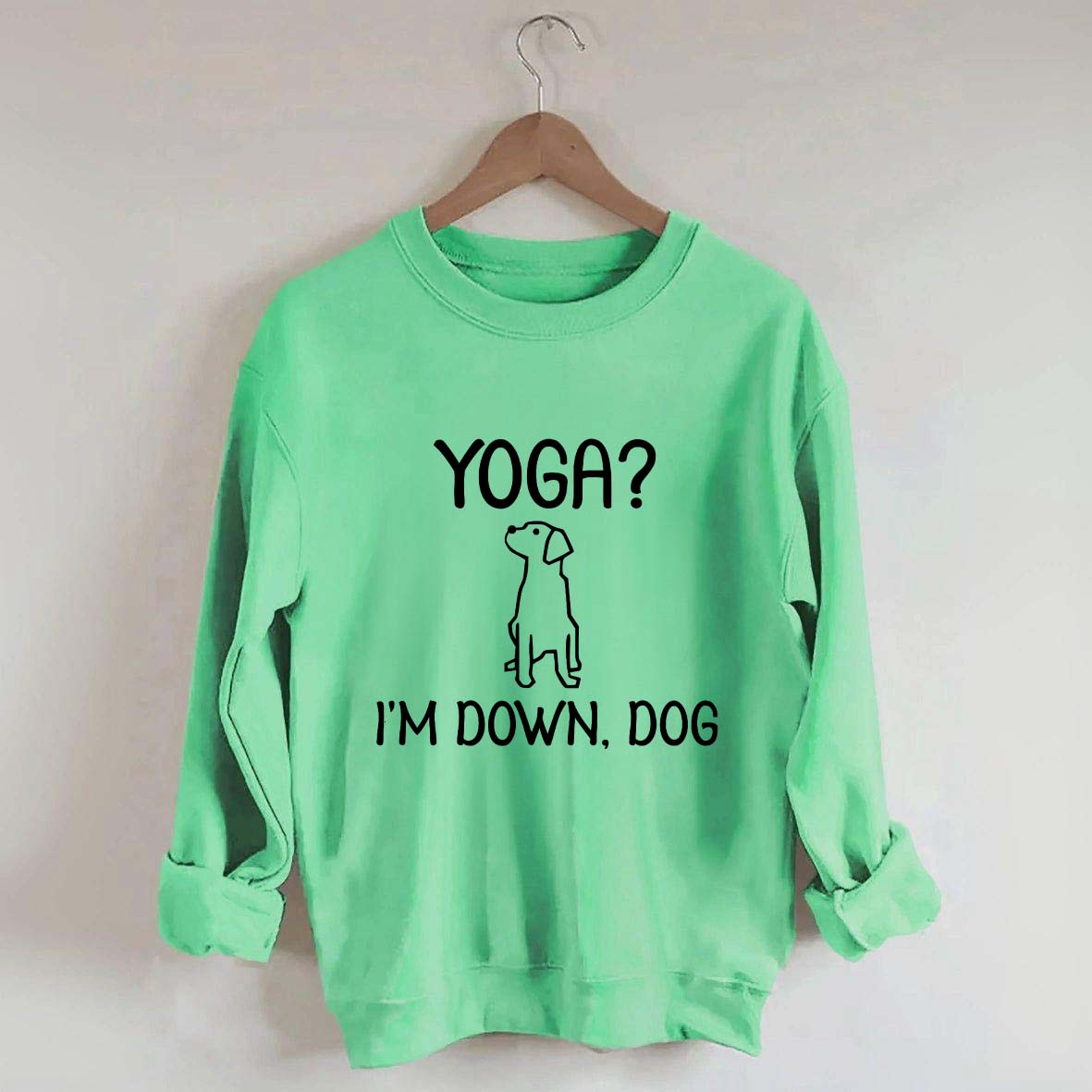 Funny Yoga I'm Down Dog Sweatshirt