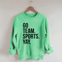 Go Team Sports Yay Sweatshirt
