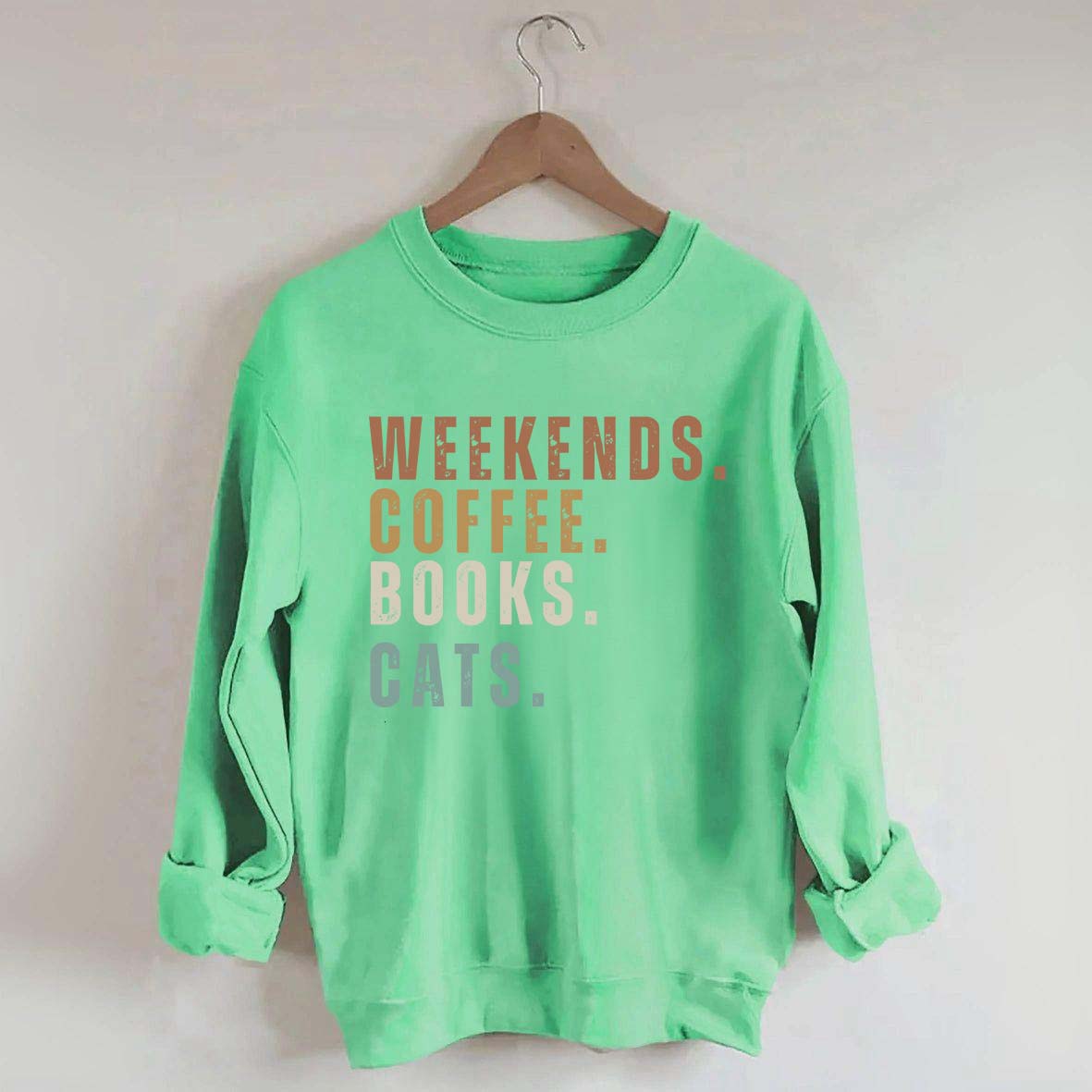 Weekends Coffee Books Cats Sweatshirt