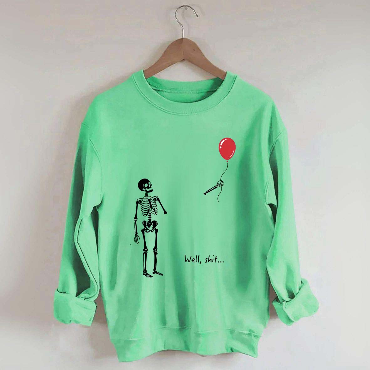 Well Shit Skeleton Lost Balloon Sweatshirt