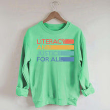 Literacy and Justice For All Librarian Sweatshirt