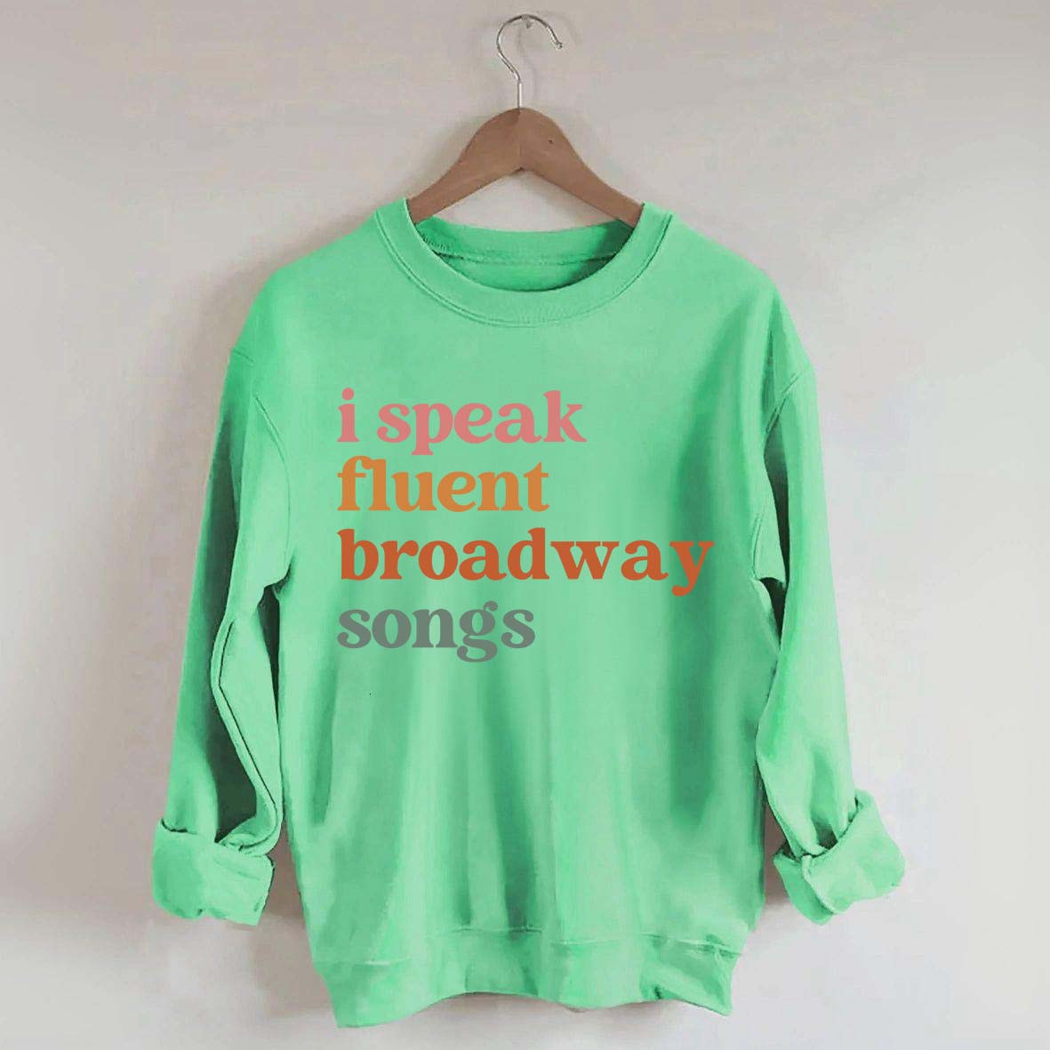 I Speak Fluent Broadway Songs Retro Music Sweatshirt