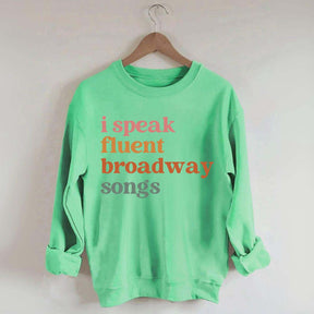 I Speak Fluent Broadway Songs Retro Music Sweatshirt