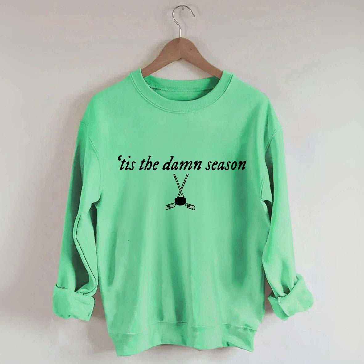Tis the Damn Season Hockey Sweatshirt