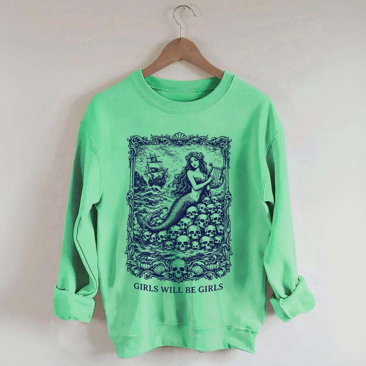 Vintage Mermaid Siren Girls Will Be Girls Feminist Sweatshirt