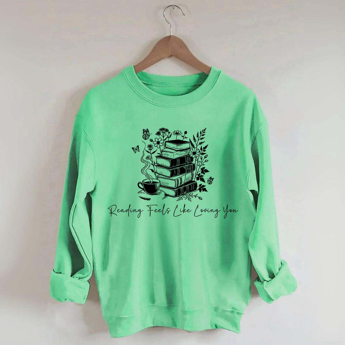 Reading Feels Like Loving You Sweatshirt