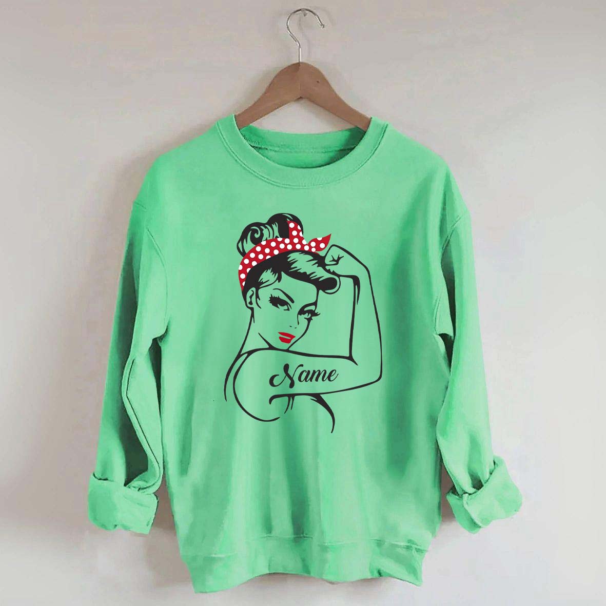 Custom Rosie the Riveter Strong Women Sweatshirt