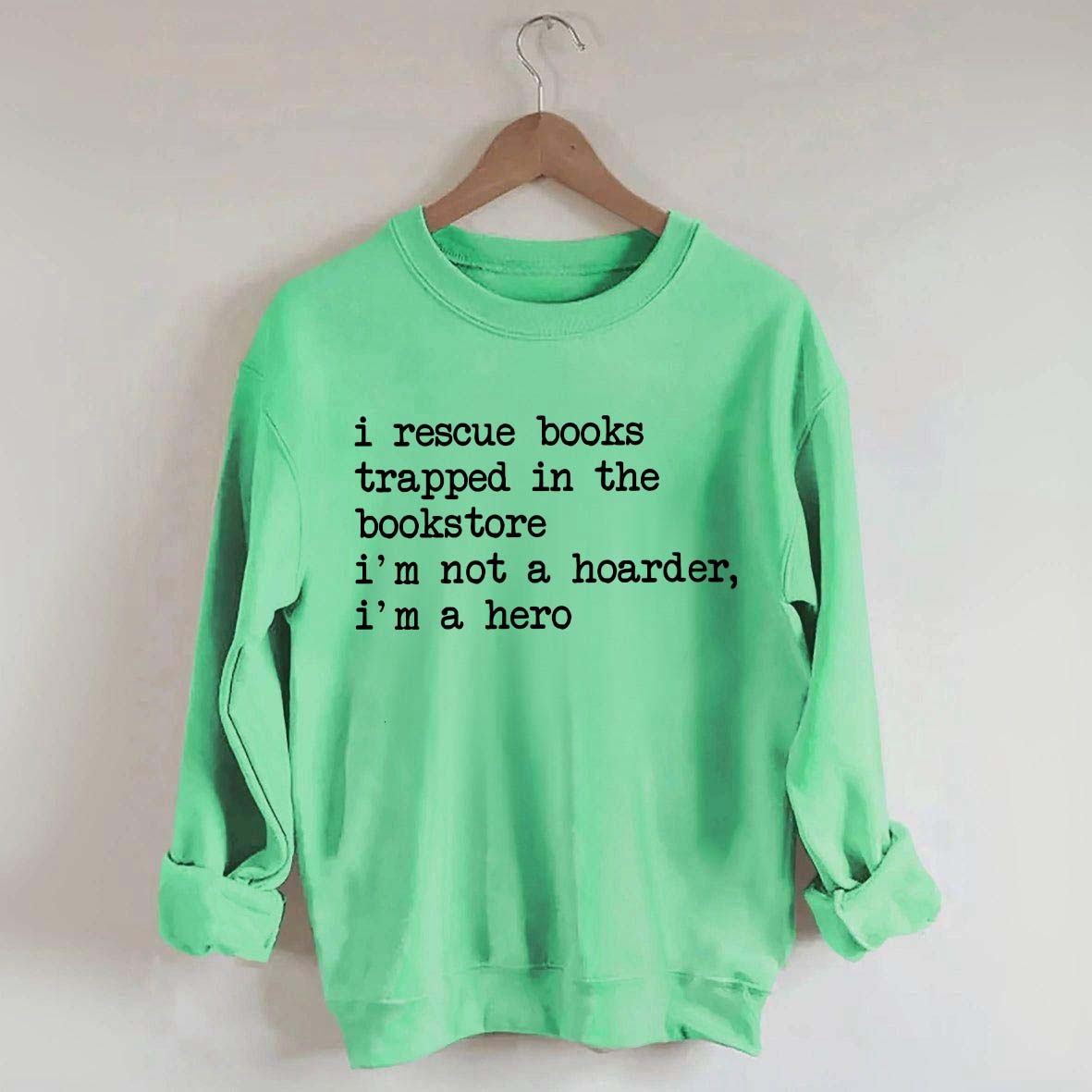 I Rescue Books Sweatshirt