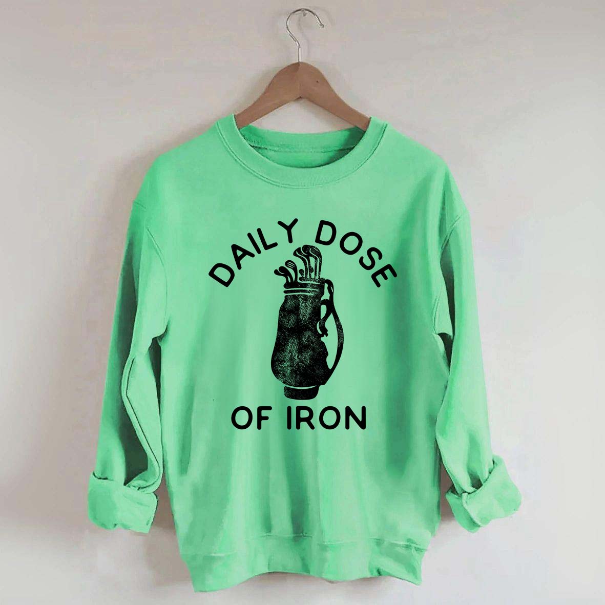Daily Dose of Iron Golf Sweatshirt