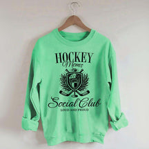 Hockey Moms Social Club Loud & Proud Sweatshirt