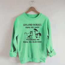 Cats And Horses Make Me Happy Sweatshirt